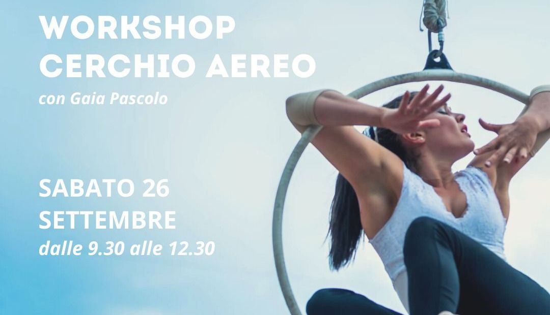 Workshop di Cerchio Aereo all’ Happy Dance!